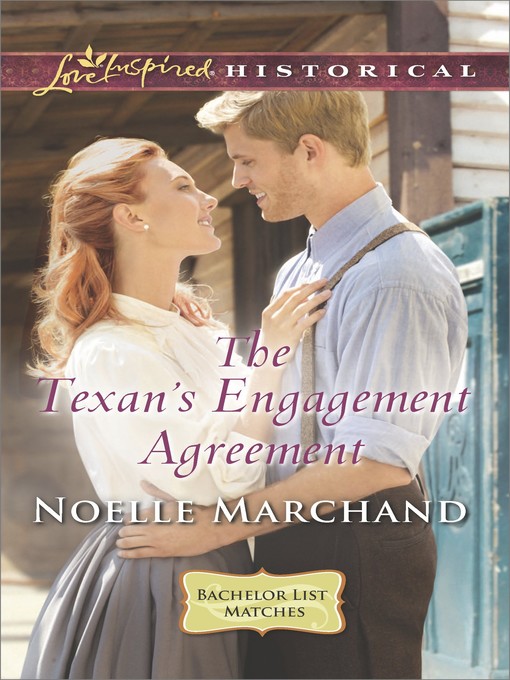 Title details for The Texan's Engagement Agreement by Noelle Marchand - Available